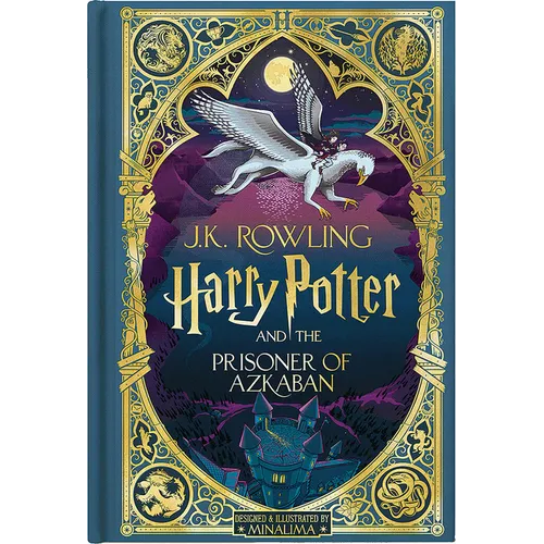 Harry Potter and the Prisoner of Azkaban (Harry Potter, Book 3) (Minalima Edition) (Interactive Illustrated Edition)