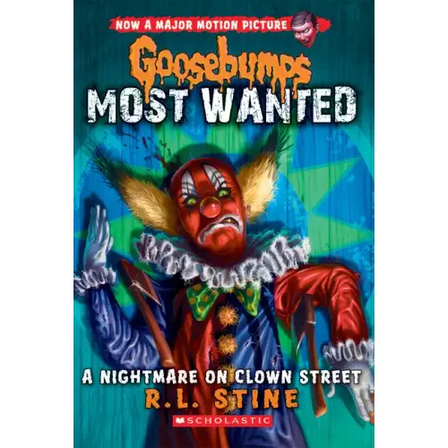 A Nightmare on Clown Street (Goosebumps Most Wanted #7): Volume 7