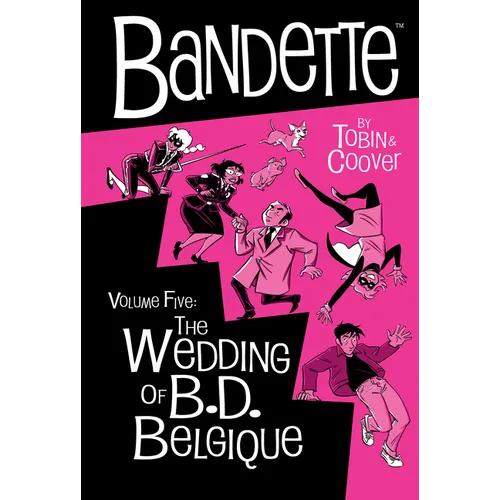 Bandette Volume 5: The Wedding of B.D. Belgique