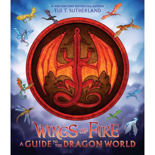 Wings of Fire: A Guide to the Dragon World