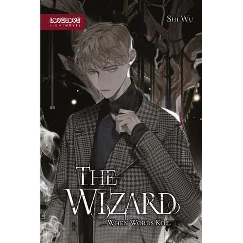 The Wizard (Novel): When Words Kill
