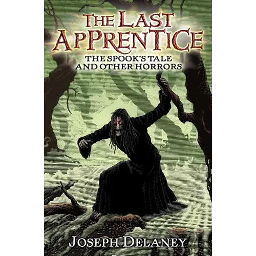 The Last Apprentice: The Spook's Tale: And Other Horrors