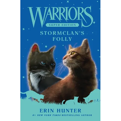 Warriors Super Edition: Stormclan's Folly