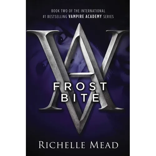 Frostbite: A Vampire Academy Novel