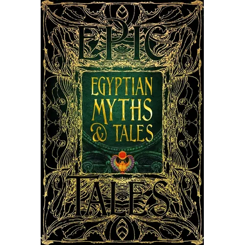 Egyptian Myths & Tales: Epic Tales