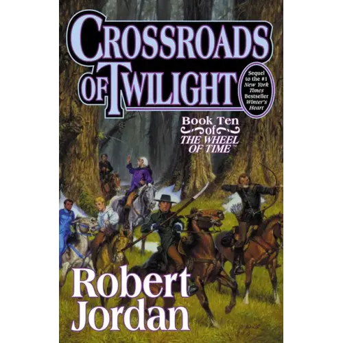 Crossroads of Twilight: Book Ten of 'The Wheel of Time'