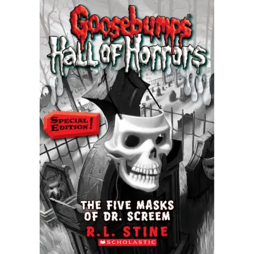 The Five Masks of Dr. Screem: Special Edition (Goosebumps Hall of Horrors #3): Volume 3