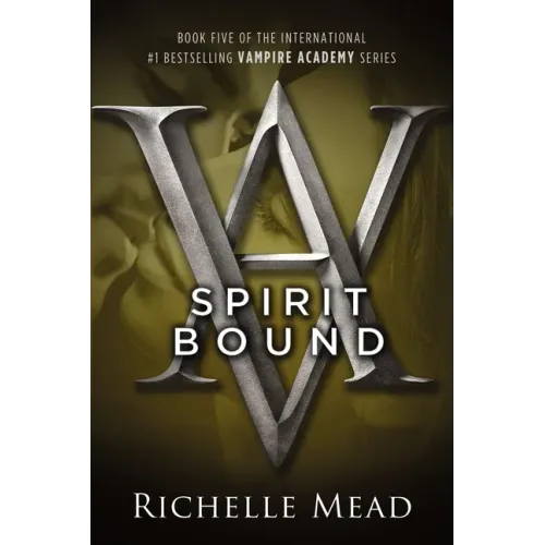 Spirit Bound: A Vampire Academy Novel