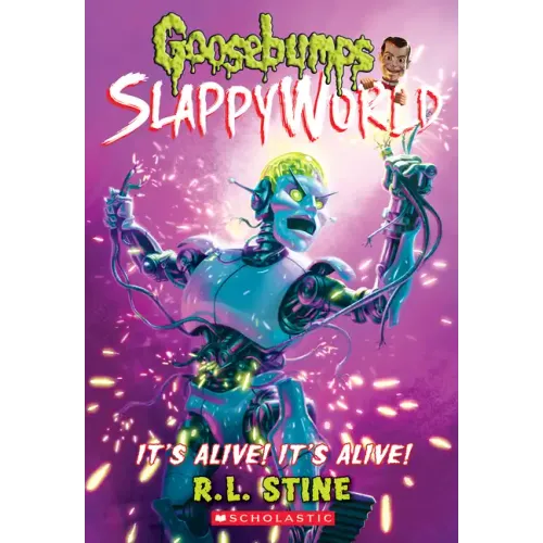 It's Alive! It's Alive! (Goosebumps Slappyworld #7): Volume 7