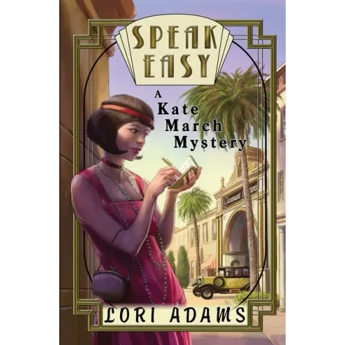 Speak Easy, a Kate March Mystery: A Kate March Mystery