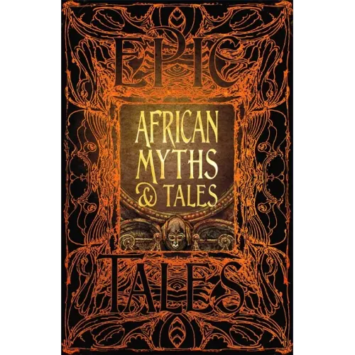 African Myths & Tales: Epic Tales