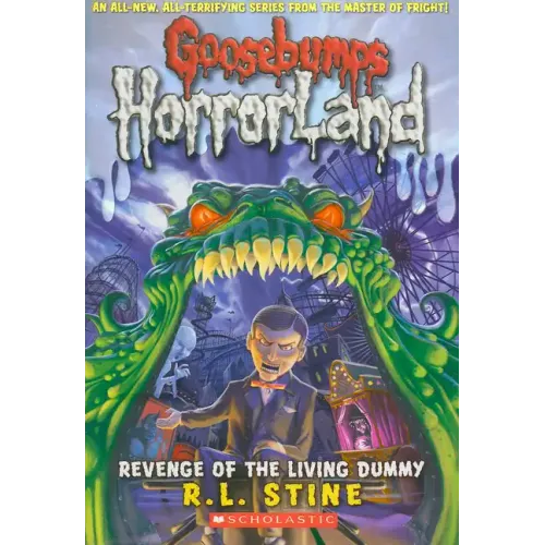 Revenge of the Living Dummy (Goosebumps Horrorland #1): Volume 1