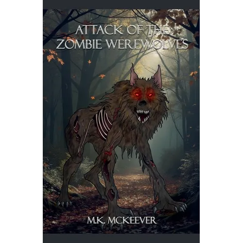Attack Of the Zombie Werewolves