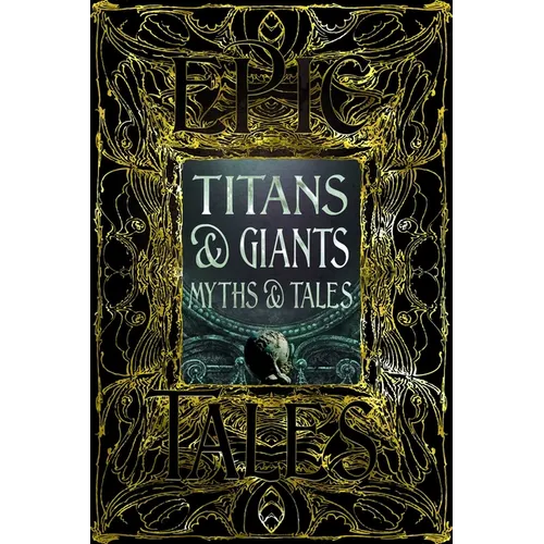 Titans & Giants Myths & Tales: Epic Tales