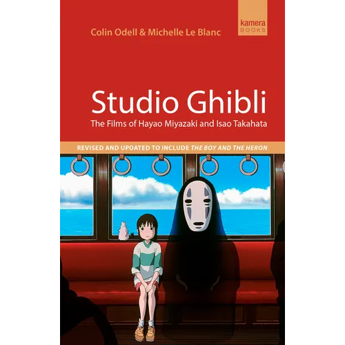 Studio Ghibli: The Films of Hayao Miyazaki and Isao Takahata
